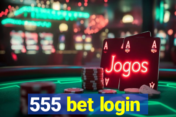 555 bet login